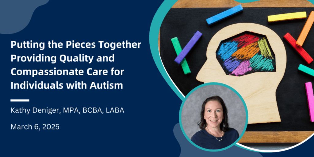 Providing Quality and Compassionate Care for Individuals with Autism